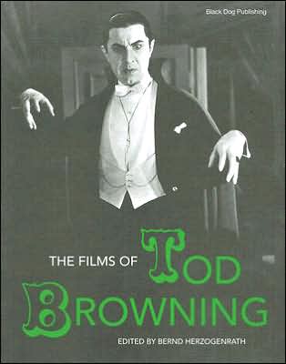The Films of Tod Browning