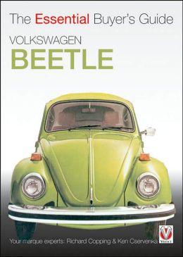 Volkswagen Beetle: The Essential Buyer's Guide Richard Copping