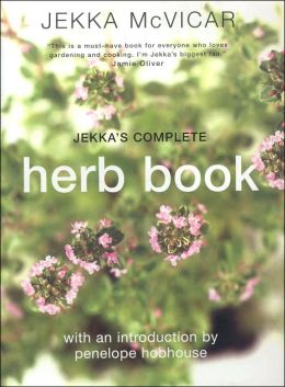 The Complete Herb Book Jekka McVicar and Penelope Hobhouse