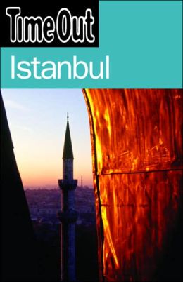 Time Out Istanbul (Time Out Guides) Andrew Humphreys