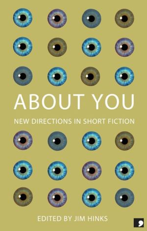 About You: New Directions in Short Fiction