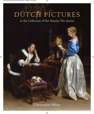 Dutch Pictures: In the Collection of Her Majesty The Queen - Revised Edition