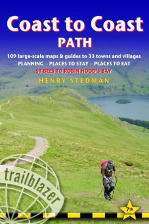 Coast to Coast Path: 109 Large-Scale Walking Maps & Guides to 33 Towns and Villages - Planning, Places to Stay, Places to Eat - St Bees to Robin Hood's Bay