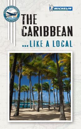 Michelin The Caribbean Port Cities Like a Local