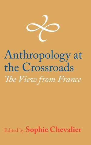 Anthropology at the Crossroads: The View from France