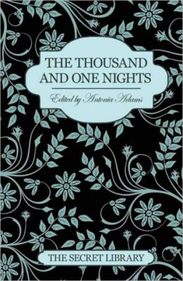 The Secret Library: The Thousand and One Nights