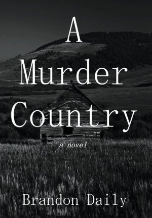 A Murder Country: A Novel