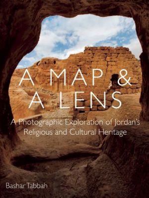 A Map and a Lens: A Photographic Exploration of Jordan's Religious and Cultural Heritage