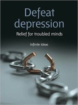 Defeat depression: Relief for troubled minds