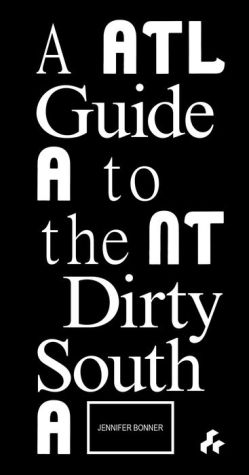 A Guide to the Dirty South-Atlanta