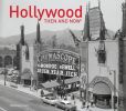 Book Cover Image. Title: Hollywood:  Then and Now, Author: Rosemary Lord