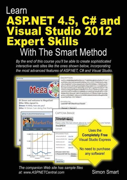 Learn ASP.Net 4.5, C# and Visual Studio 2012 Expert Skills with the Smart Method