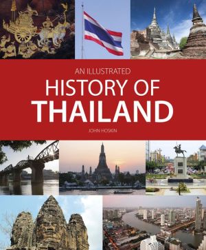 An Illustrated History of Thailand