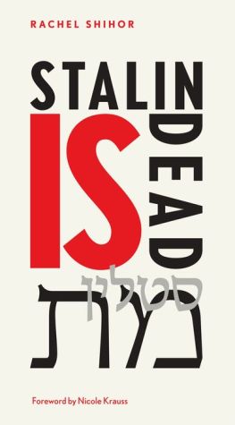 Stalin is Dead: Stories and Aphorisms on Animals, Poets and Other Earthly Creatures