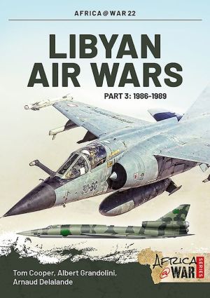 Libyan Air Wars Part 3: 1985-1989: Part 3: 1986-1989