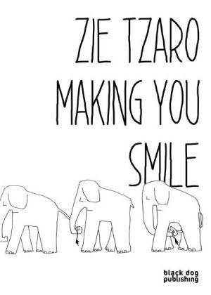 Zie Tzaro: Making you Smile