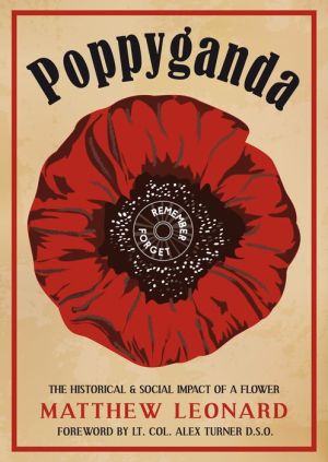 Poppyganda: The Historical and Social Impact of a Flower