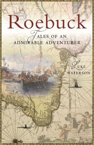 Roebuck: Tales of an Admirable Adventurer