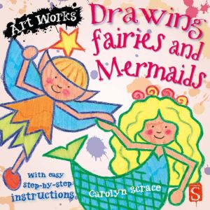 Drawing Fairies and Mermaids
