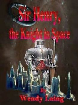 Sir Henry, Knight In Space