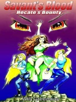 Hecate's Bounty [Savant's Blood Series Book 2]