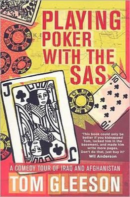 Playing Poker with the SAS: A Comedy Tour of Iraq and Afghanistan