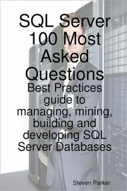 Sql Server 100 Most Asked Questions
