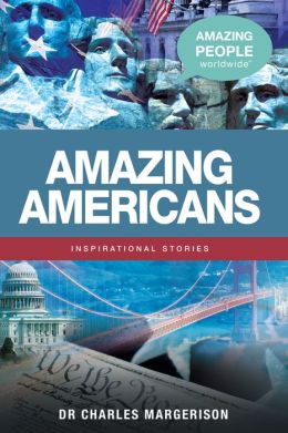Amazing Americans: Inspirational Stories
