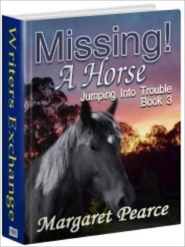 Missing! A Horse [Jumping into Trouble Book 3]