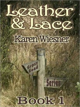 Gypsy Road Series, Book 1: Leather and Lace