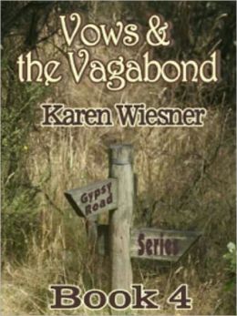 Vows and the Vagabond [Gypsy Road Series, Book 4]