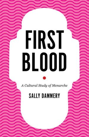 First Blood: A Cultural Study of Menarche