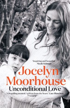 Unconditional Love: A Memoir of Filmmaking and Motherhood|NOOK Book