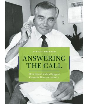 Answering the Call: How Brian Canfield Shaped Canada's Telecom Industry