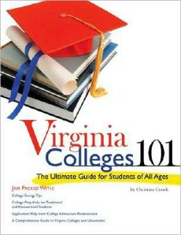 Virginia Colleges 101: The Ultimate Guide for Students of All Ages