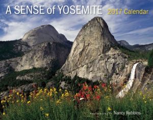 A Sense of Yosemite 2017 Calendar