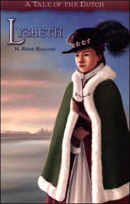 Lysbeth: A Tale of the Dutch
