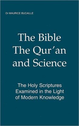 The Bible, the Qur'an and Science