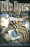 Wil's Bones Discussion Guide: A Tool for Christian Reading Groups