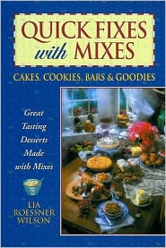 Quick Fixes with Cake Mixes Lia Roessner Wilson