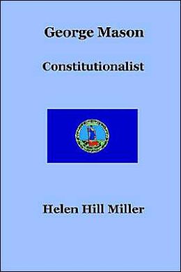 George Mason: Constitutionalist