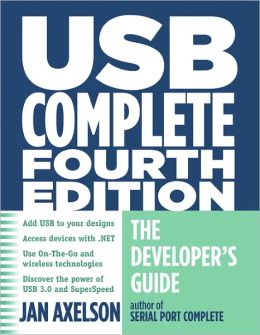USB Complete: The Developer’s Guide Jan Axelson