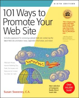 101 Ways to Promote Your Web Site Sweeney S.