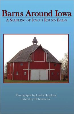 Barns Around Iowa: A Sampling of Iowa's Round Barns