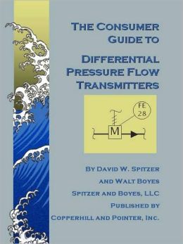 The Consumer Guide to Differential Pressure Flow Transmitters