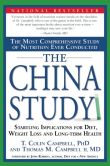 Book Cover Image. Title: The China Study:  The Most Comprehensive Study of Nutrition Ever Conducted and the Startling Implications for Diet, Weight Loss and Long-Term Health, Author: T. Colin Campbell