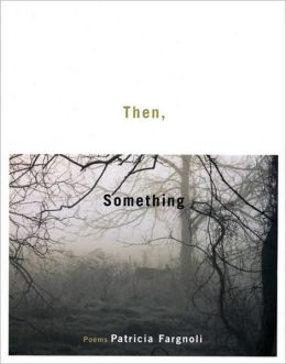Then, Something