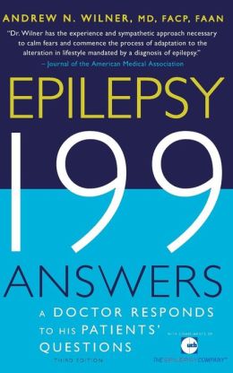 Epilepsy 199 Answers: A Doctor Responds To His Patients Questions