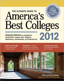The Ultimate Guide to America's Best Colleges 2012