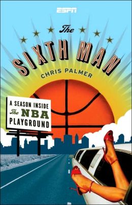 Sixth Man: A Season Inside the NBA Playground